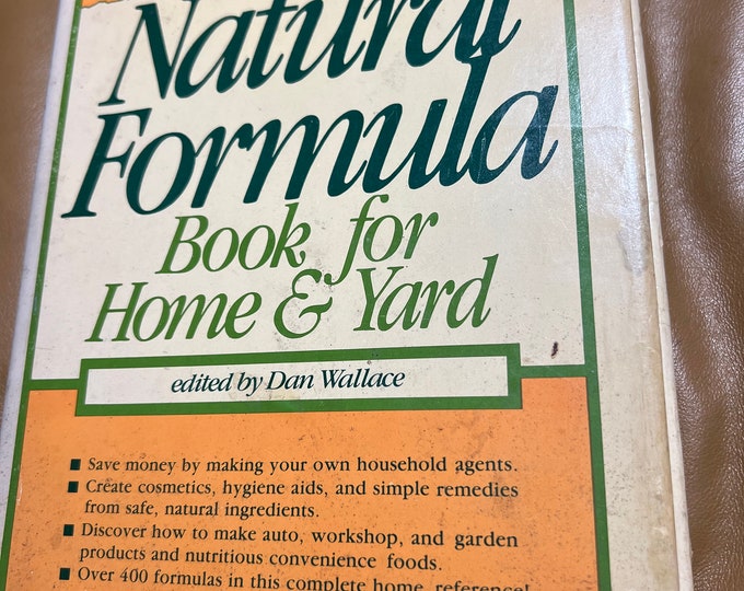 Natural Formula Book For Home And Yard, Vintage Guide Library Hardback