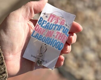 Laborhood badge reel, ID holder, nurse gift, Personalized badge holder