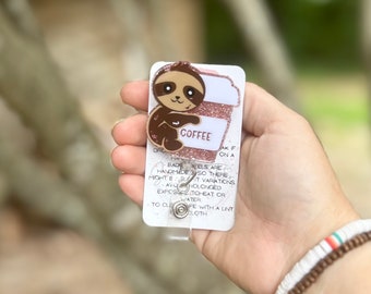 Sloth coffee badge reel