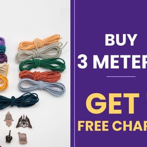 May include: A collection of colourful elastic cords in various shades including purple, teal, orange, cream, yellow, green, and blue, accompanied by four small metal charms and text that reads BUY 3 METERS GET 1 FREE CHARM.