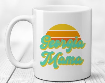 Georgia Mama Coffee Mug. Atlanta Tea Cup. Athens Mom Vibes. Gift for New Mom. Mother's Day. Savannah Coffee Lover. Retro Vintage.