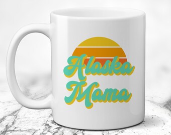 Alaska Mama Coffee Mug. Alaskan Tea Cup. Mom Vibes. Gift for New Mom. Mother's Day. First Time Mother. Coffee Lover. Retro Vintage Design.