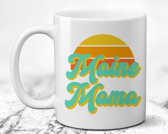 Maine Mama Coffee Mug. Tea Cup. Gift for New Mom. Mother's Day. First Time Mother. Personalizable Coffee Lover. Retro Vintage Design.