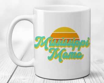 Mississippi Mama Coffee Mug. Tea Cup. Gift for New Mom. Mother's Day. First Time Mother. Personalizable Coffee Lover. Retro Vintage Design.