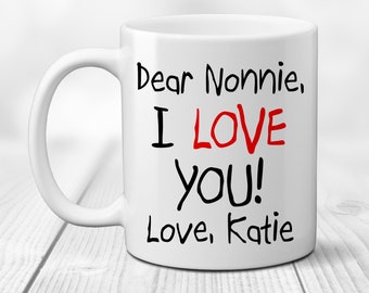 I love you Nonnie Coffee Mug. Custom Name. Gift from Grandchild. Childlike Text. Gift for New Grandmother. Dear Grandma. We miss you.