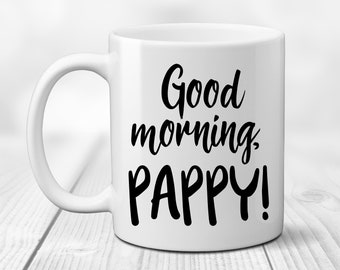 Good Morning Pappy. New Grandfather Gift. Coffee Lover Mug. Pregnancy Announcement.  We're Pregnant. I'm Expecting.  Long Distant Pops