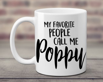 My Favorite People Call me Poppy. Grandfather Gift Idea. Unique gift idea. Grandparents present. Father's Day. Gift from Grandchildren.