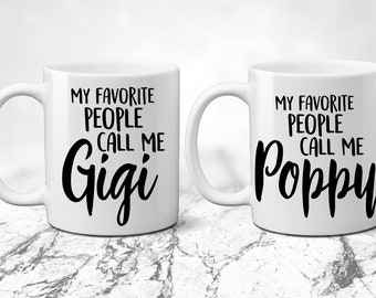 My Favorite People Call me Gigi and Poppy. Grandparents Gift Idea. Unique gift idea. Grandparent present. Gift from Grandchildren.