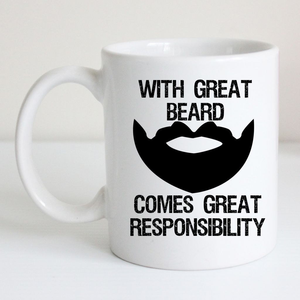 Funny Beard Coffee Mug With Great Beard Comes Great Responsibility ...
