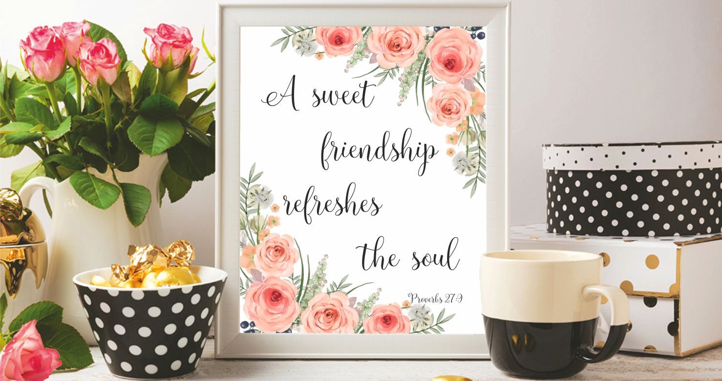 Bible verse Proverbs 27:9 A sweet friendship refreshes the | Etsy