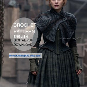 Brianna Outlander Cowl Capelet CROCHET PATTERN Chunky Knit Scarf, ENGLISH Crochet pattern Sassenach Outlander Shawl Instant Download Pdf 037