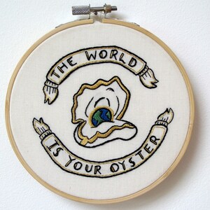 The World is Your Oyster-A Hand Embroidery Graduation gift, New Job gift or Travellers gift. A perfect Adventure is Out There Good Luck Gift image 2