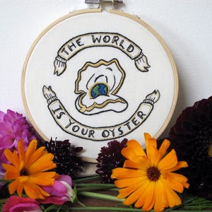 The World is Your Oyster-A Hand Embroidery Graduation gift, New Job gift or Travellers gift. A perfect Adventure is Out There Good Luck Gift image 7