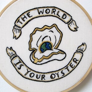 The World is Your Oyster-A Hand Embroidery Graduation gift, New Job gift or Travellers gift. A perfect Adventure is Out There Good Luck Gift image 5