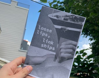 Loose Lips, Link Ships Zine