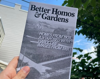 Better Homos and Gardens Zine