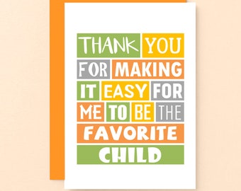 Snarky Birthday Card For Brother, Humorous Birthday Card For Sister, I'm The Favorite Child | SE0109A6_US