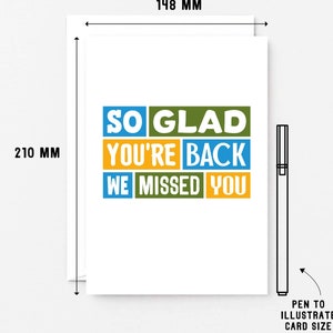 Glad You're Back Card. Reads So glad you're back. We missed you. Designed by SixElevenCreations and printed in the UK.