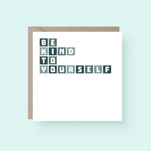 Be Kind To Yourself Karte für Freund | Hallo-Karte | Ich denke an Dich | Gute Besserung Karte | SE0006SQ