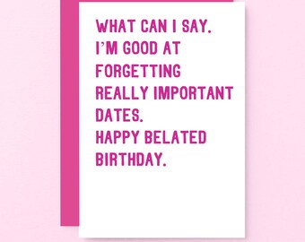 Funny Belated Birthday Cards For Her | Sorry I Forgot Birthday | Late Card | Happy Belated Birthday Funny Sorry It's Late Card | SE2014A6