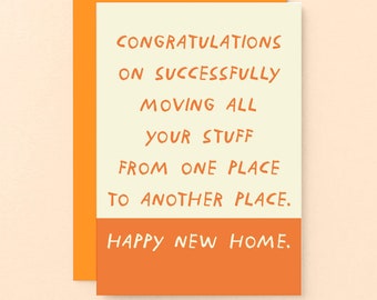 Funny House Move Card | Amusing New Home Card | Congratulations Moving House Card | Cheeky Housewarming Card | SE2103A6