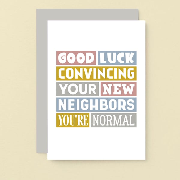 Funny New House Card | Funny New Home Card | New Neighbors | Moving House | Happy New Home Congratulations | Housewarming Card | SE0105A6_US