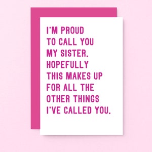 Sister Birthday Card | Funny Card For Sister | Funny Birthday Card For Sister From Sister | Proud Of You | Congrats Sis | SE2017A6