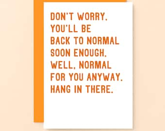 Funny Get Well Soon Card | Funny Hang In There Card | Thinking Of You Card | Feel Better Soon | Funny Get Well Card | SE2037A6