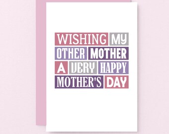 Mothers Day Card For Stepmum | Stepmother | For Mother-in-Law | Mother Figure | For Foster Mother | Stepmom | My Other Mother | SEM0002A6