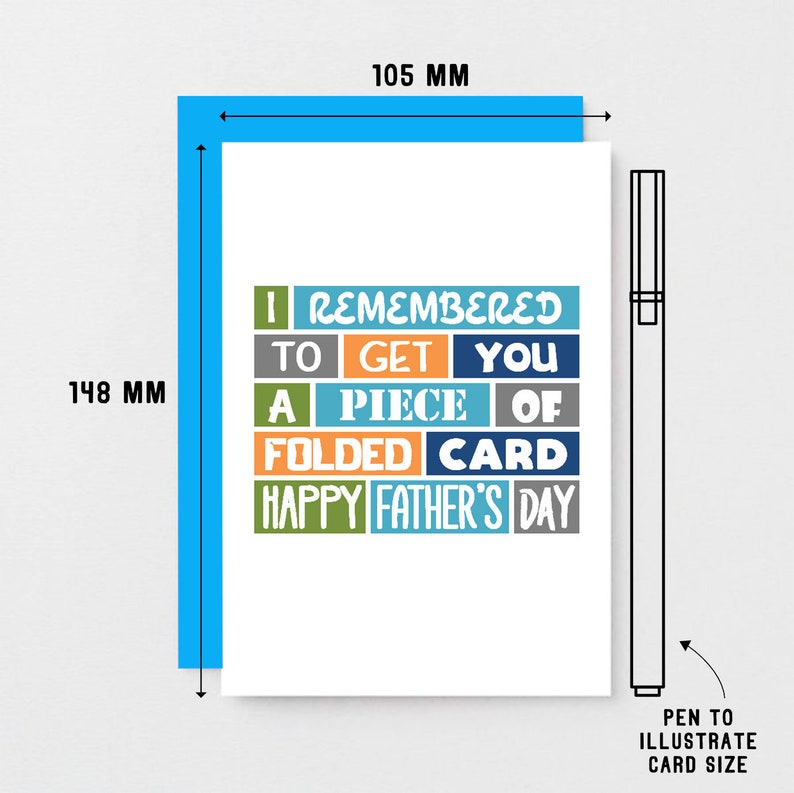 Pode incluir: Um cart&atilde;o branco com uma mensagem colorida que diz "I remembered to get you a piece of folded card Happy Father's Day". O cart&atilde;o mede 12,5 cm por 17,8 cm.