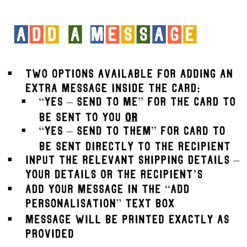 May include: Text on a white background with the words "ADD A MESSAGE" in colorful block letters. Instructions detail adding a message inside a card, with options to send it to the buyer or the recipient. The text also mentions adding shipping details.
