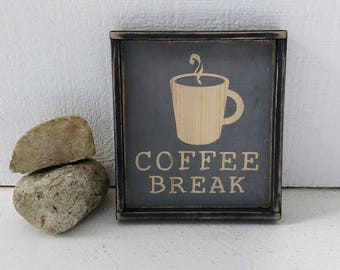 COFFEE BREAK sign // wood sign // wooden signs // kitchen decor // coffee bar // housewarming gift // Fathers Day gift // black frame