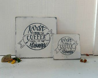 COFFEE FIRST wood sign / Gilmore Girls quote / Coffee Lover gift / Coffee bar / housewarming gift / farmhouse style / rustic sign