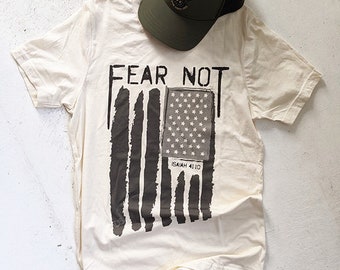 FEAR Not tee || ISAIAH 41:10 || American Pride || FREEDOM || American Flag || God Given Rights || God Bless America || Scripture t-shirt