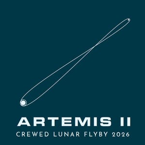 May include: A teal graphic with white lines depicting a lunar flyby. The text "ARTEMIS II" is displayed above "CREWED LUNAR FLYBY 2026". The design features a stylized orbit with a circular element at each end.