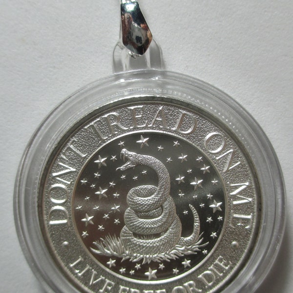 1/2 oz. DON'T TREAD on ME - Live Free or  Die bu .999 fine silver Coin/Pendant (Air Tight Capsule)