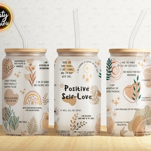 Positive Self Love Glass Can Tumbler ,Boho Positve Self Love Tumbler Wrap Png, Positive wording 16 oz Libbey Frost Glass Can Tumbler Design