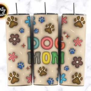 3D Inflated Dog Mom Flower 20oz Sublimation Tumbler Designs, Dog Mama Gift, Dog Lovers Tumbler PNG, Straight / Tapered Designs Sublimation