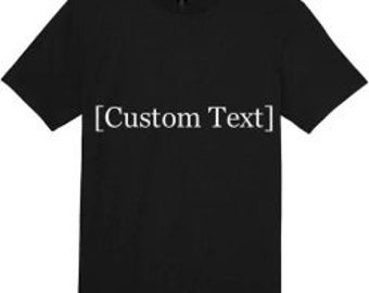 Custom made T-shirt