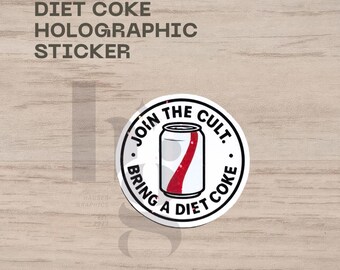 Holographic Vinyl Sticker • Join the Cult, Diet Cola Decal