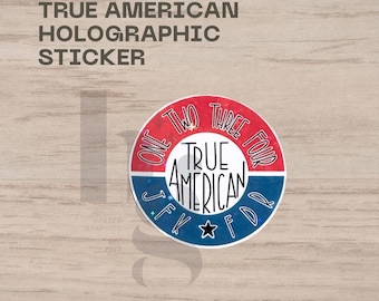 True American Holographic Waterproof Sticker inspired by New Girl