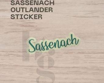 Sassenach, Outlander Matte Waterproof Sticker