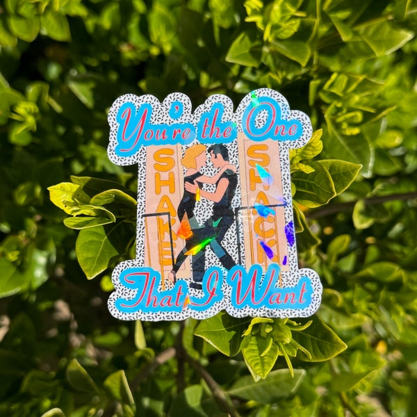 You’re the One That I Want, Holographic Waterproof Sticker