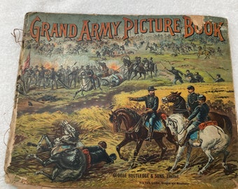 Vintage Grand Army Picture Book, 1890 , Book of color Civil War scenes, copyright 1890 by Hugh Craig