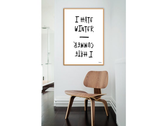 I Hate Winter Poster Lustige Sprüche Kunstdrucke Bilder Skandinavisch Freundschaft Sarkasmus Deko Sommer Familie Papier Typo