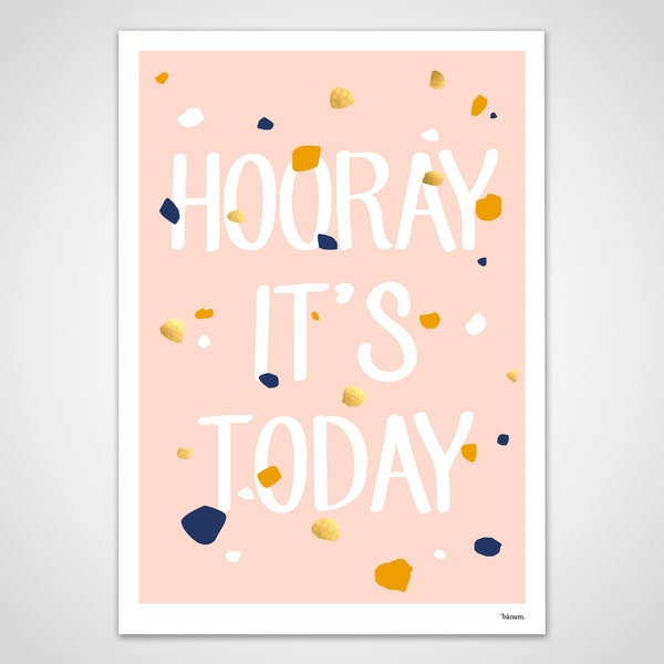 banum Hooray — poster quotes, statement posters, funny sayings posters, sayings posters kids, poster typography, poster confetti birthday