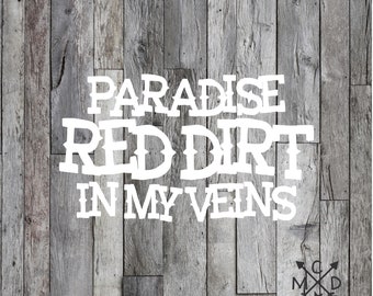 Paradise Red Dirt In My Veins | Camp Fire Decal |  Paradise Strong | Paradise CA