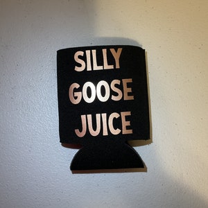 Silly Goose Can Coozie