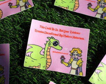 Unconfirmed By Modern Historians Medieval Sticker
