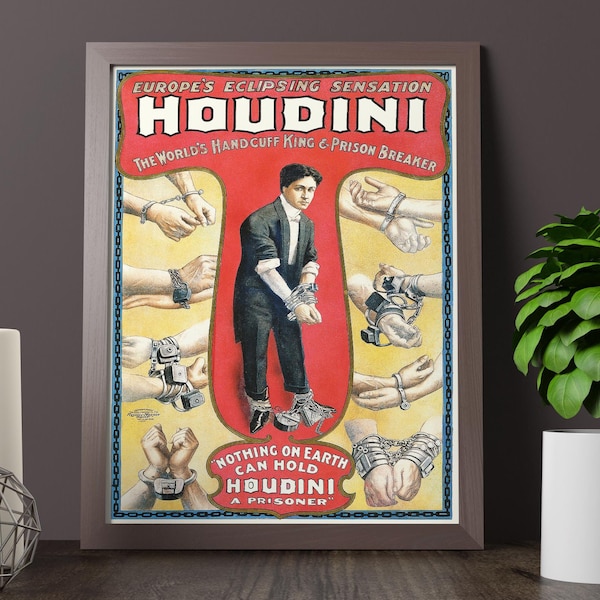 Harry Houdini - Vintage sensational circus poster - Handcuff King and Prison Breaker